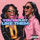You re Just Like Them
