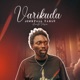 Varikuda Downfall Yangu Acoustic Version Single