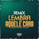 Lembra Aquele Cara Single