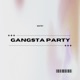 Gangsta Party Single