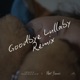 Goodbye Lullaby Remix Version Single