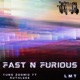 Fast N Furious feat Ruthless Single