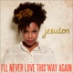 I ll Never Love This Way Again Single