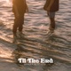 Til The End