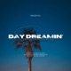 Day Dreamin Single