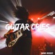 Guitar Cries Single