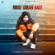 Nikke Ghran Aale Single