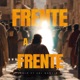 Frente a Frente feat Vel Garcia Single