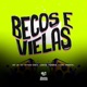 Becos e Vielas feat MC VITINHO ZNKA Mc J6 Lezius Tavares Single