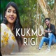 Kukmu Rigi Single