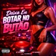 DEIXA EU BOTAR NO BUTÃO Single