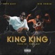 King King feat Big Xhosa Single