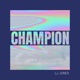 Champion Single