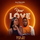 Your Love feat Adi Shay Single