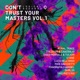 Don t Trust Your Masters Vol 1
