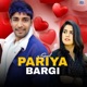 Pariya Bargi Single