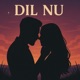 DIL NU Single