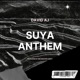 Suya Anthem Single