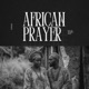 African Prayer Single