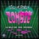 Zombie feat Lil Willy 666 Riccheza Diza Single