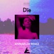 Dïe AnnaElza Remix Single