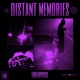 Distant Memories Single