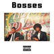 Bosses Single