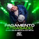 Pagamento Atrasado Single