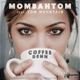 Coffee Denn feat Tom Mountain Single