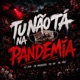 Tu Não tá na Pandemia feat MC Saci Single