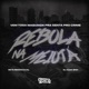 Vem Toda Maquiada Pra Senta Pro Crime Rebola No Meiota feat Dj Alex BNH Single