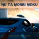 Nu Ta Morri Moku feat Jay Young Single