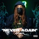 Never Again Single