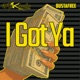 I Got Ya Remastered 2025 feat Smokey 305 Single