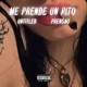 Me Prende Un Pito feat Prensao Single