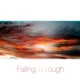 Falling Through Single