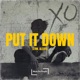 put it down Speed Garage Single