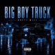 BIG BOY TRUCK Single