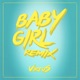 Baby Girl Remix Single