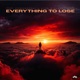Everything to Lose Single