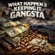 What happen 2 keepin it gangsta feat Big cease Big blue Single