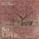 So Much Love Single