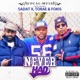 Never Had feat Sadat X Torae Fokis Single