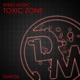 Toxic Zone Single