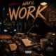 WORK feat Wakil Single