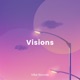 Visions