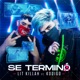 Se Terminó feat Kodigo Single