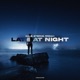 Late At Night Single