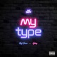 My Type feat Ijiboy Single