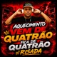 Aquecimento Vem de Quatrão Fica de Quatrão Single